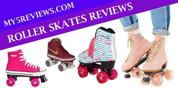 Best Roller Skates Reviews